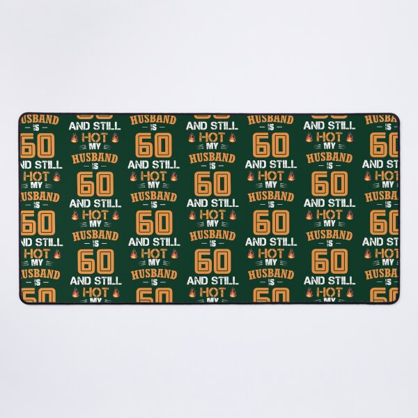 Item preview, My HUSBAND is 60 and still hot designed and sold by florinegrady.