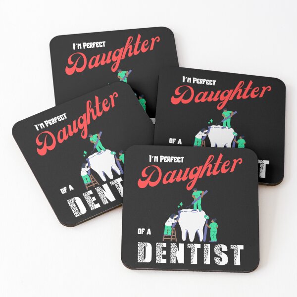 Item preview, I am perfect daughter of a Dentist designed and sold by Arrain.