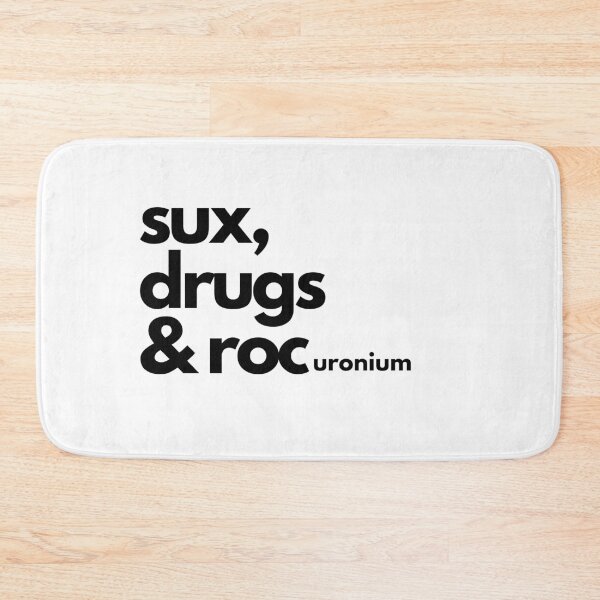 Item preview, Anesthesia - Sux,Drugs & Roc  designed and sold by The Remi Reserve.