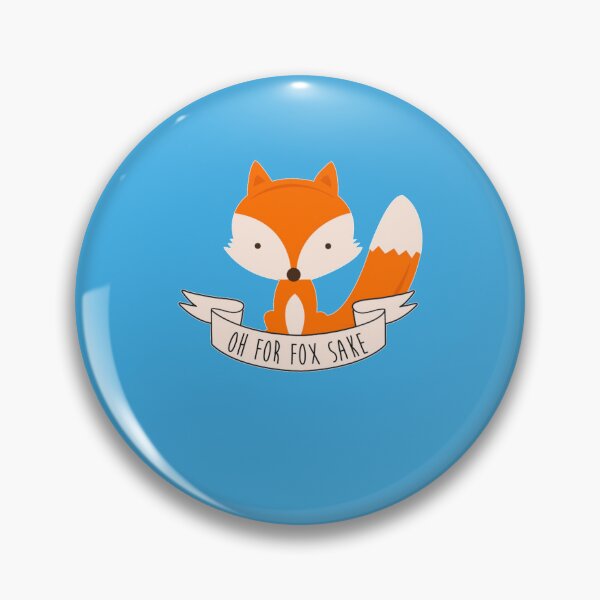 Item preview, Oh For Fox Sake designed and sold by RobbieMackie.