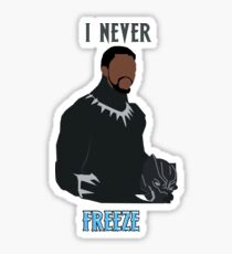 I never freeze Sticker