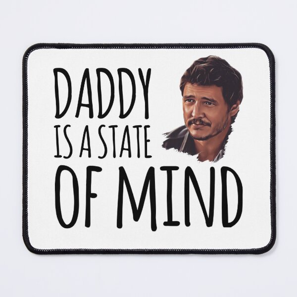 Item preview,  Daddy Is A State Of Mind - Pedro Pascal designed and sold by livetogether.