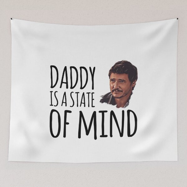 Item preview,  Daddy Is A State Of Mind - Pedro Pascal designed and sold by livetogether.