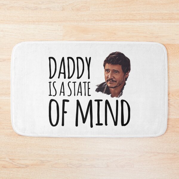 Item preview,  Daddy Is A State Of Mind - Pedro Pascal designed and sold by livetogether.