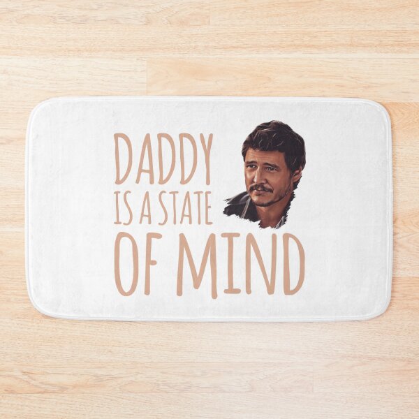 Item preview, Daddy Is A State Of Mind - Pedro Pascal designed and sold by livetogether.