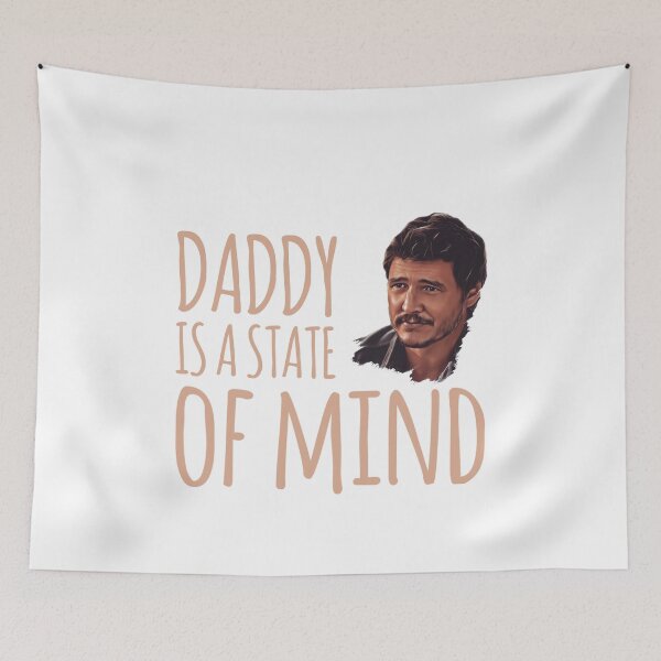 Item preview, Daddy Is A State Of Mind - Pedro Pascal designed and sold by livetogether.