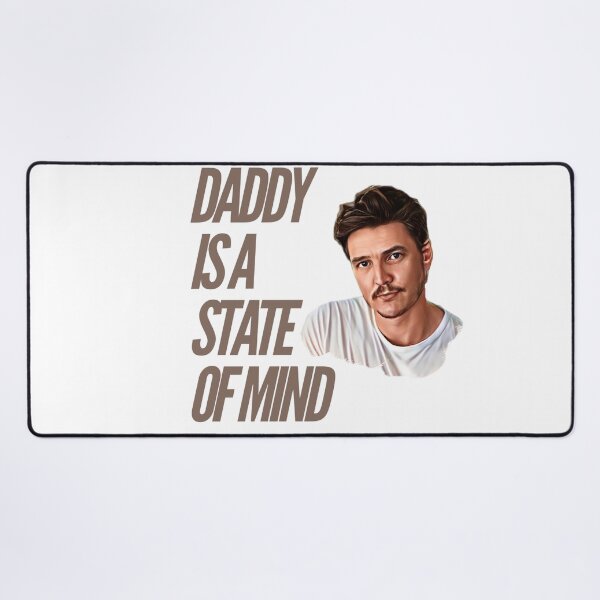 Item preview, Daddy Is A State Of Mind - Pedro Pascal designed and sold by livetogether.