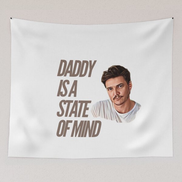 Item preview, Daddy Is A State Of Mind - Pedro Pascal designed and sold by livetogether.
