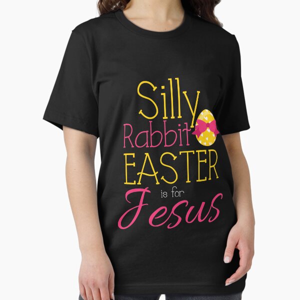 Item preview, Silly Rabbit Easter is for Jesus designed and sold by Maindy.