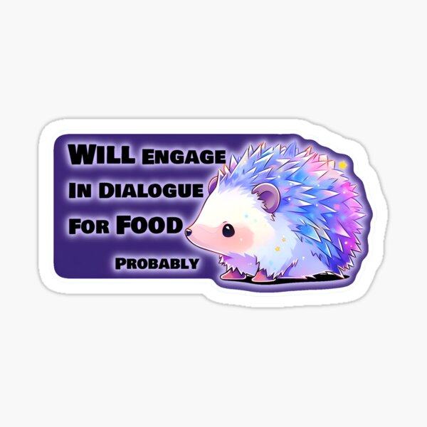 Item preview, Will Engage in Dialogue for Food Probably Introvert Hedgehog Dark Purple Laptop Sticker and Shirt Design by ZeesDesign on Redbubble designed and sold by ZEESDESIGN.