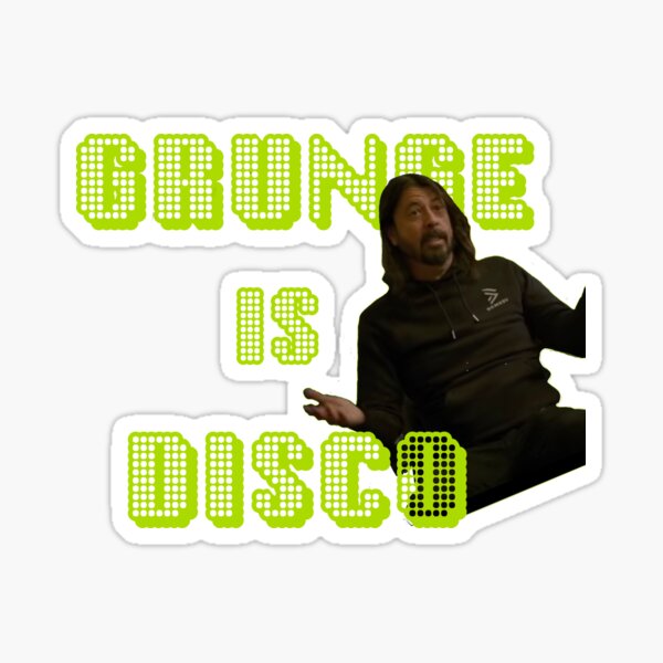 Grunge Is Disco Stickers for Sale