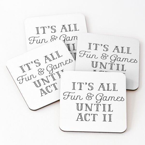 Item preview, It's All Fun and Games Until Act II designed and sold by teesaurus.