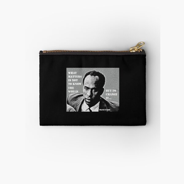 Item preview, Franz Fanon quote: What matters is not to know the world but to change it. designed and sold by Tony Cisse.