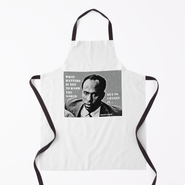 Item preview, Franz Fanon quote: What matters is not to know the world but to change it. designed and sold by Tony Cisse.