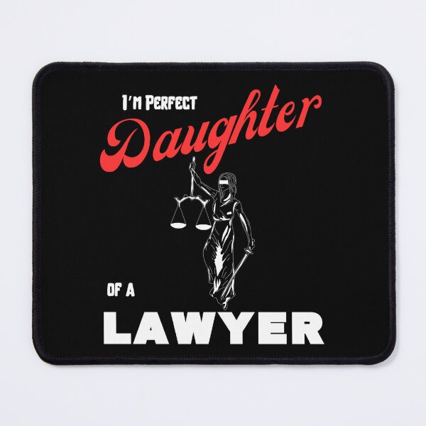 Item preview, I am perfect daughter of a Lawyer designed and sold by Arrain.