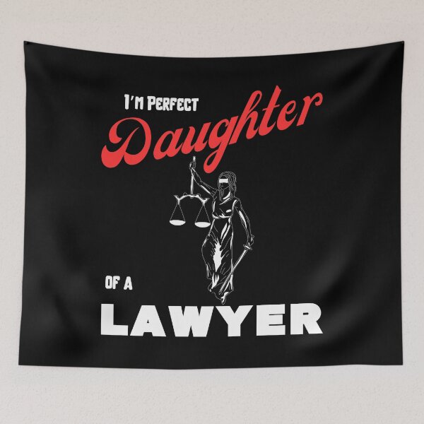 Item preview, I am perfect daughter of a Lawyer designed and sold by Arrain.