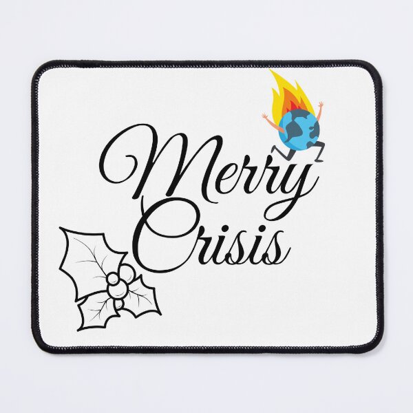 Item preview, Merry Crisis Climate crisis designed and sold by thisisbluetiful.