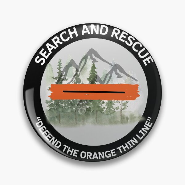 Item preview, Search and Rescue - Orange Thin Line- Defend the Orange Thin Line designed and sold by TheContactor.