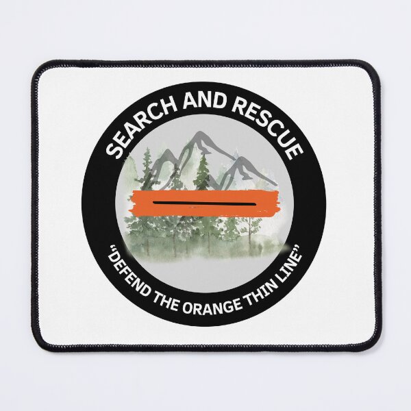 Item preview, Search and Rescue - Orange Thin Line- Defend the Orange Thin Line designed and sold by TheContactor.