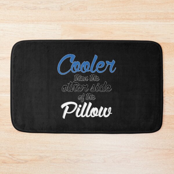 Item preview, Cooler Than The Other Side Of The Pillow designed and sold by OctaviousLorenz.