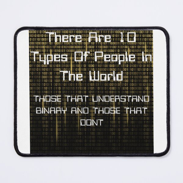 Artikelvorschau, Es gibt 10 Arten von Menschen im The World Binary T-Shirt entworfen und verkauft von Culveays.