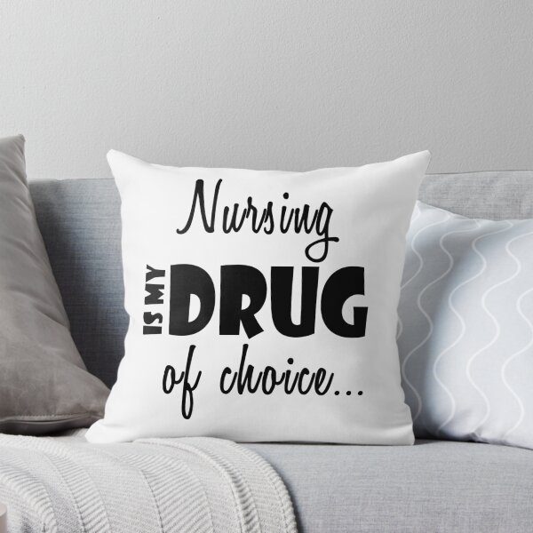 Item preview, Nurse Birthday Nursing Drug Choice designed and sold by smily-tees.