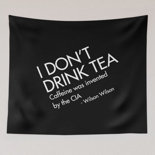 Item preview, TEA is CIA  	 designed and sold by fmwlsjzymk68.