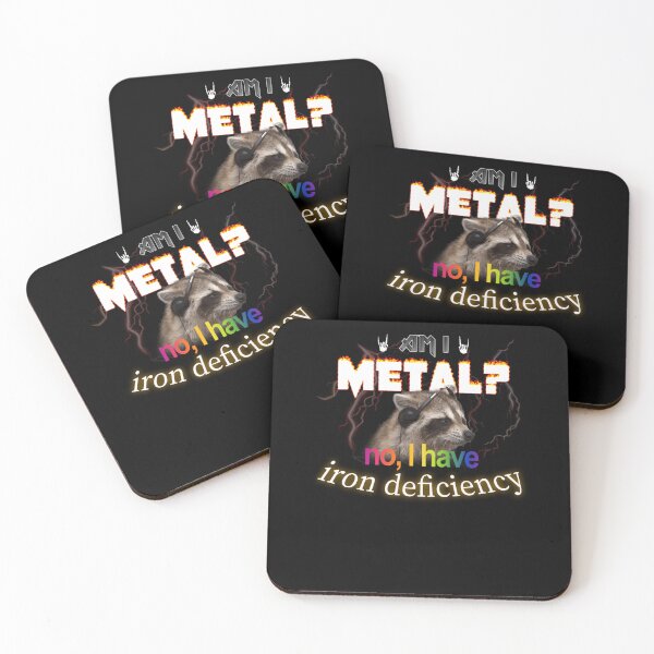 Item preview, Am I Metal No I Have Iron Deficiency Meme designed and sold by XavierKih.