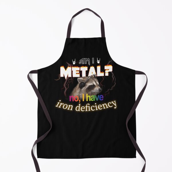 Item preview, Am I Metal No I Have Iron Deficiency Meme designed and sold by XavierKih.