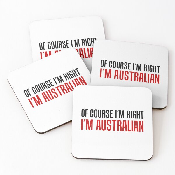 Item preview, Of Course I'm Right I'm Australian designed and sold by jaycartoonist.