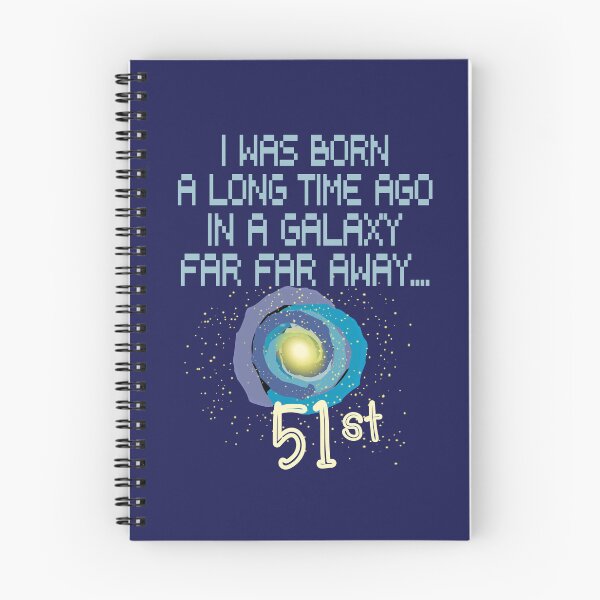 Item preview, I was born a long time ago in a galaxy far far away 51st birthday designed and sold by giftfromheart.