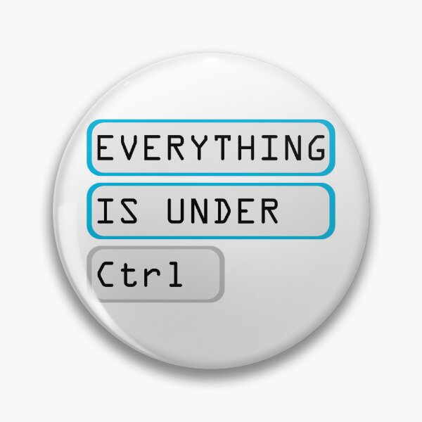 Item preview, EVERYTHING IS UNDER CNTRL designed and sold by Reesh-Store.