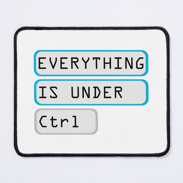Item preview, EVERYTHING IS UNDER CNTRL designed and sold by Reesh-Store.