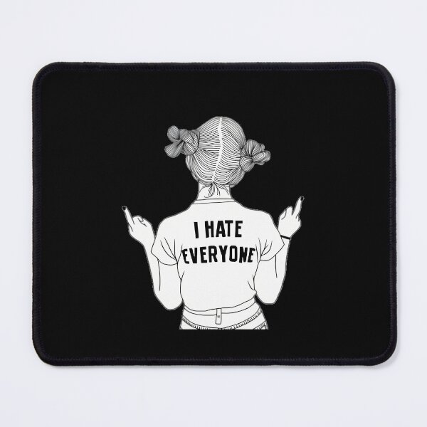 Item preview, I hate everyone  	 designed and sold by kzwtfxuem59.