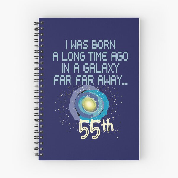 Item preview, I was born a long time ago in a galaxy far far away 55th birthday designed and sold by giftfromheart.