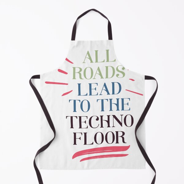 Item preview, All roads leads to the techno floor designed and sold by khalifadahmane.