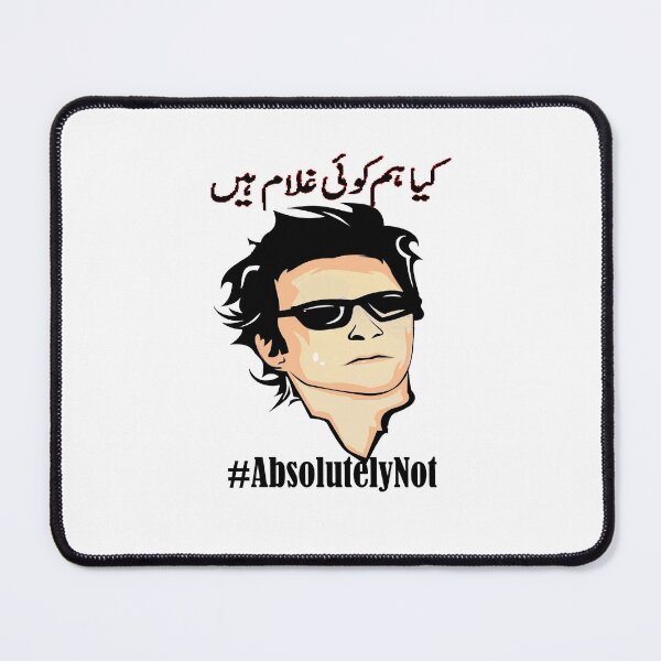 Item preview, KEYA HUM KOI GHULAM HAI "ABSOLUTELY NOT" designed and sold by Shop804.