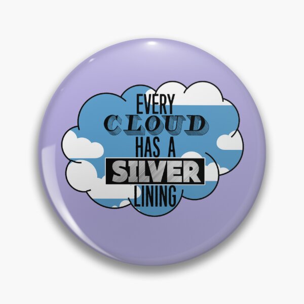 Item preview, Every cloud has a SILVER lining designed and sold by edobellucci.