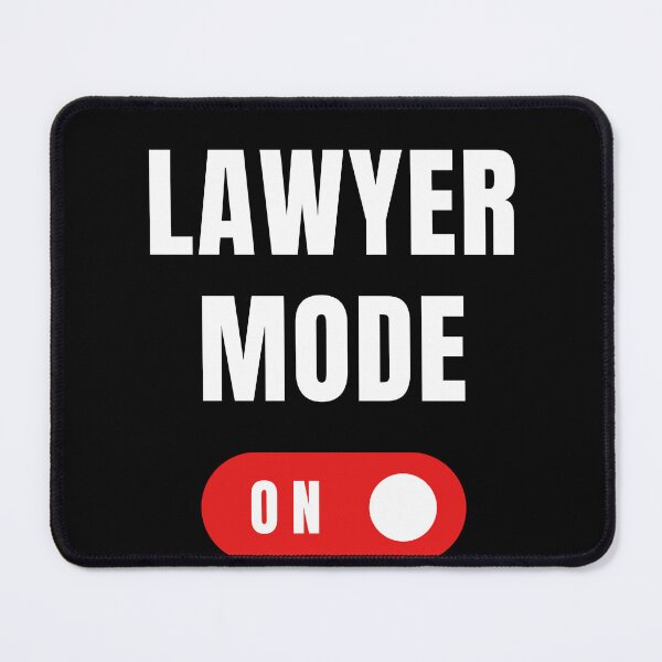 Item preview, Funny Lawyer Mode On designed and sold by Davidpama.