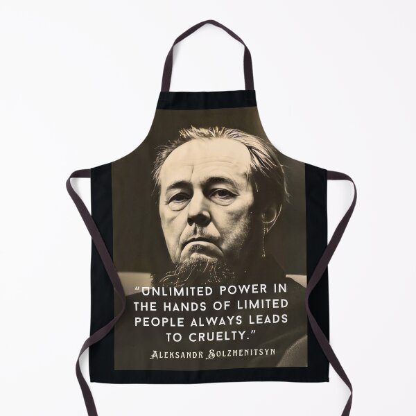 Item preview,  Aleksandr Solzhenitsyn quote: Unlimited power in the hands of limited people always leads to cruelty. designed and sold by artbleed.