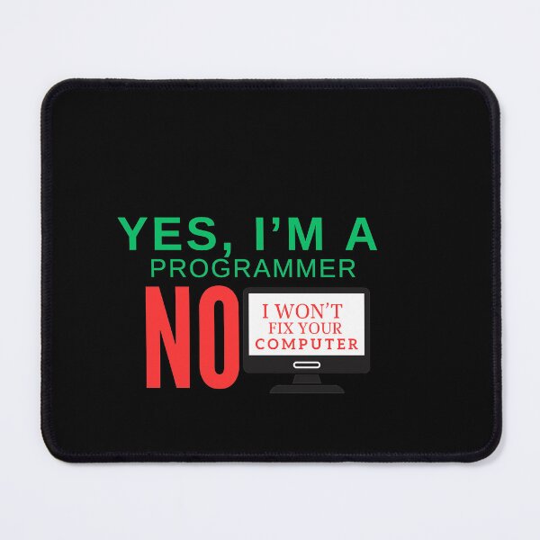 Item preview, Yes I'm a programmer, no I won't to fix your computer designed and sold by Solo Geek .