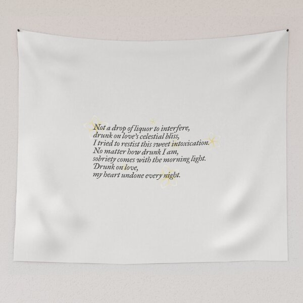 Item preview, Not a drop of liquor to interfere, Drunk on love's celestial bliss, I tried to resist this sweet intoxication... | i feel you linger in the air  designed and sold by Pinu92.