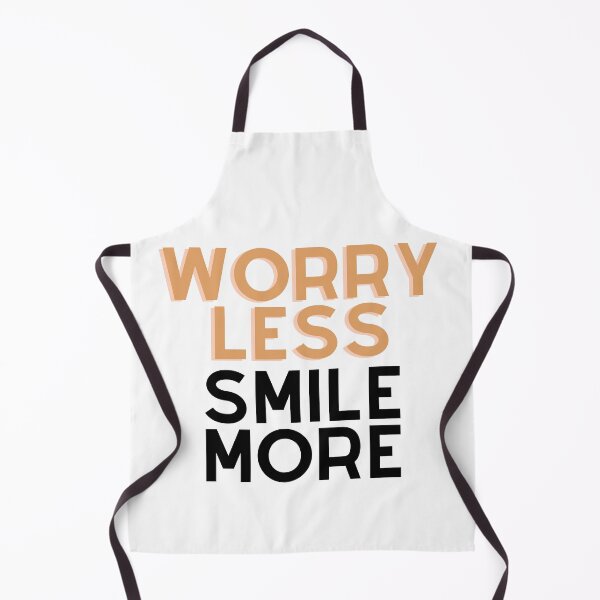 Item preview, Worry less, Smile more designed and sold by Sunita2023.