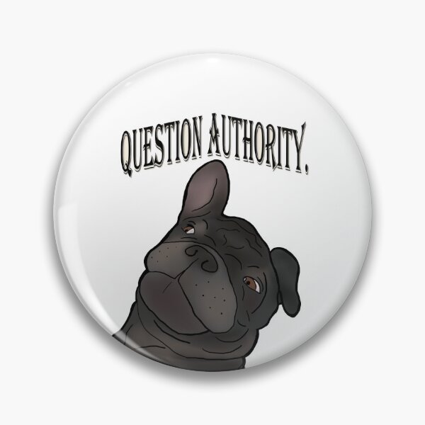 Item preview, Question authority. designed and sold by hottakesbyfrank.