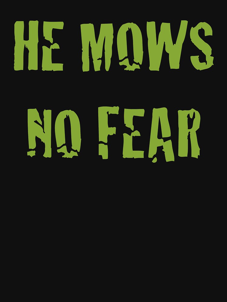He Mows No Fear by gardenpictures