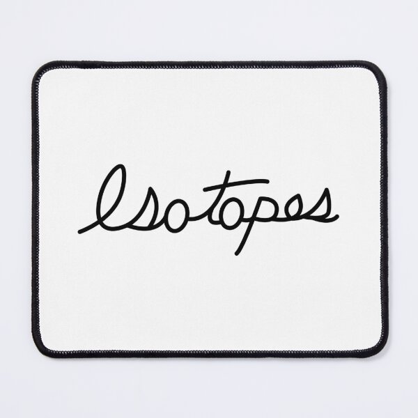 Item preview, Isotopes (in cursive) designed and sold by cubiclecoma.