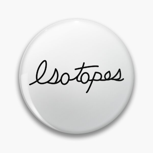 Item preview, Isotopes (in cursive) designed and sold by cubiclecoma.