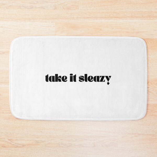 Item preview, Take It Sleazy - TGP designed and sold by isabellatried.