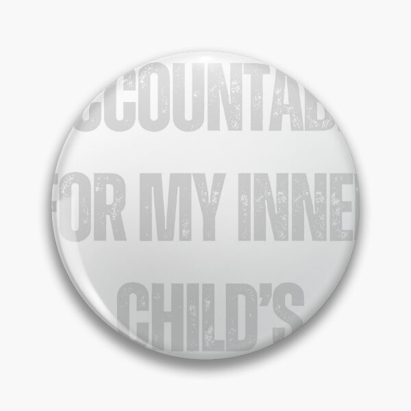 Item preview, Not accountable for my inner child's outbursts pun funny quote design designed and sold by Leivenaar.