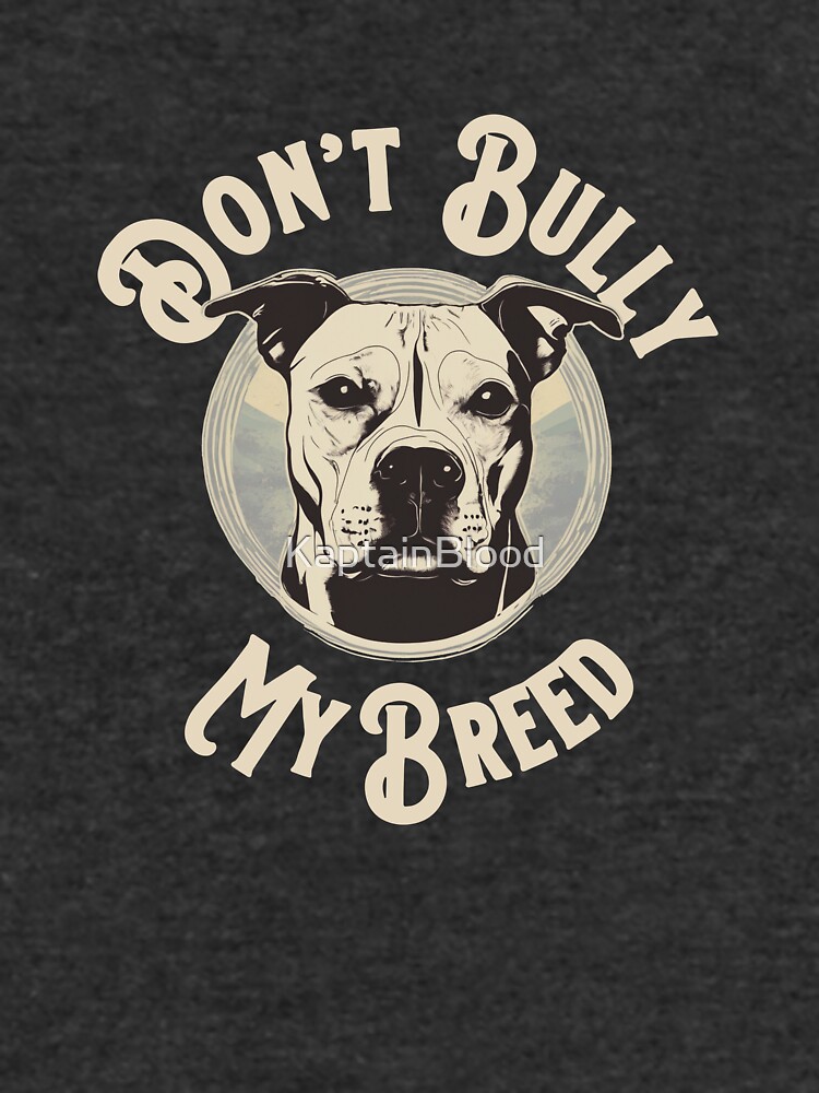 Dont bully my breed hot sale hoodie